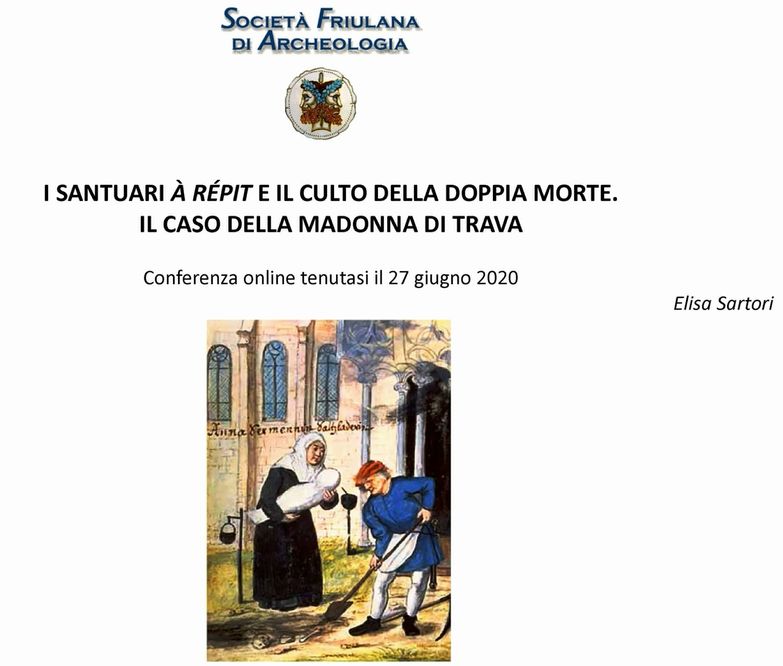 I SANTUARI A REPIT E IL RITO DELLA DOPPIA MORTE. Il caso di Madonna di Trava, a cura di Elisa Sartori.